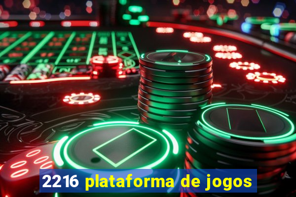 2216 plataforma de jogos